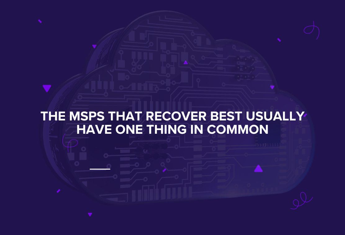 The MSPs That Recover Best Usually Have One Thing in Common
